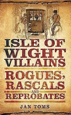 Isle of Wight Villains