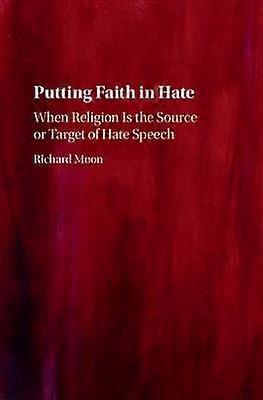 Putting Faith in Hate