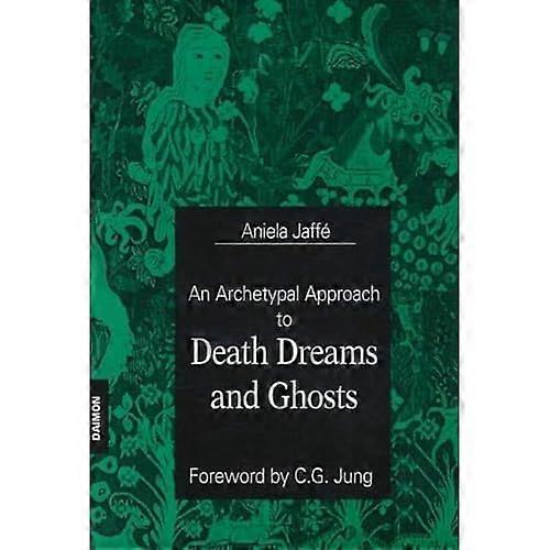 Death, Dreams and Ghosts