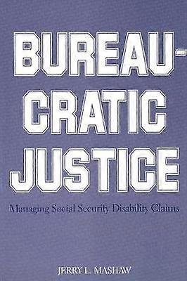 Bureaucratic Justice
