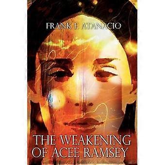 The Weakening of Acee Ramsey