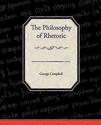 The Philosophy of Rhetoric