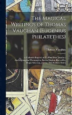 Los escritos mágicos de Thomas Vaughan (Eugenius Philatethes)