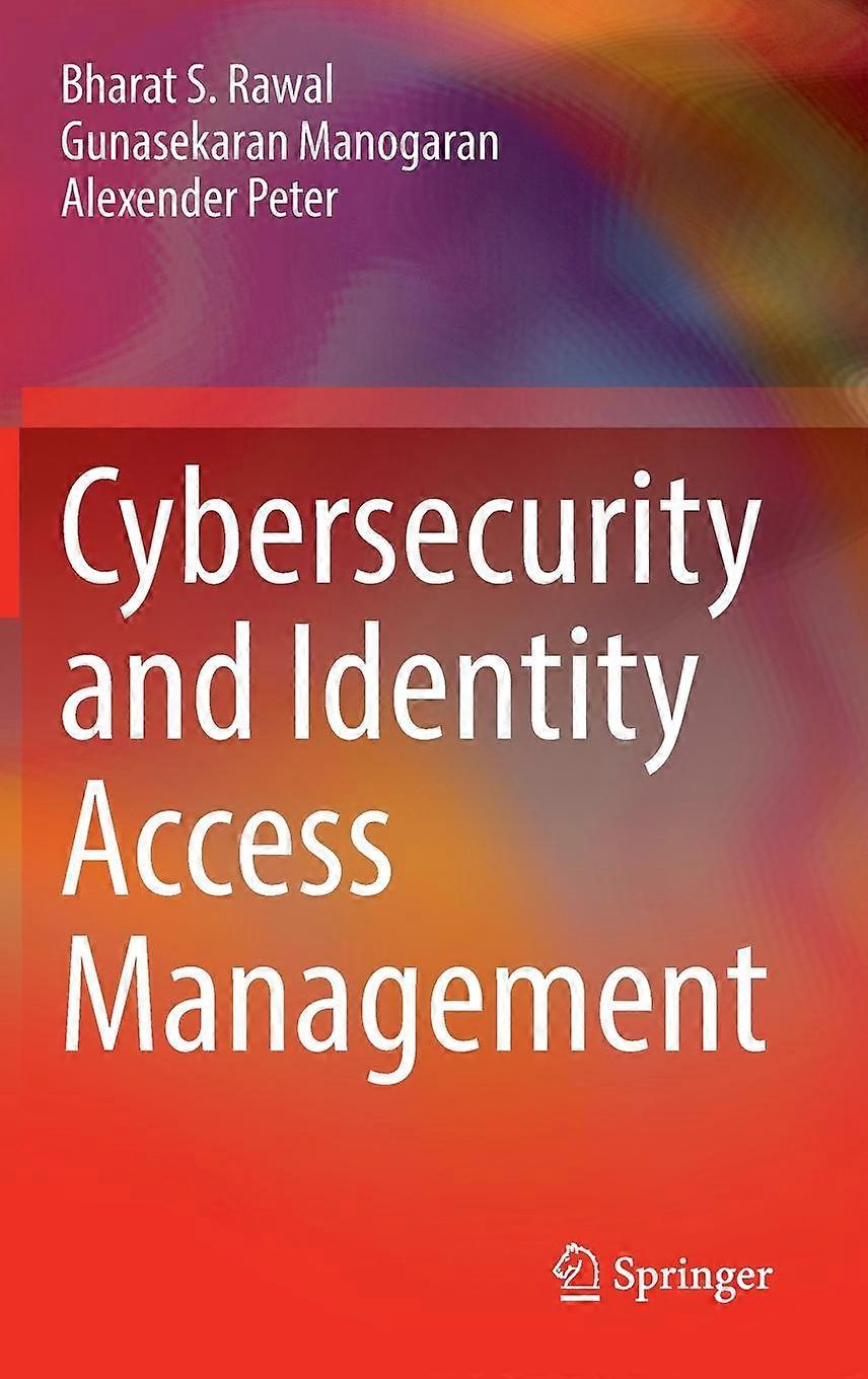 Cybersecurity And Identity Access Management by Bharat S. Rawal Paperback Book