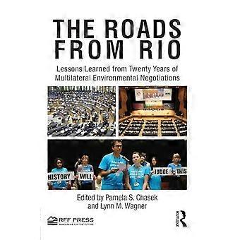 The Roads From Rio Lessons Learned From Twenty Years Of Multilateral Environment - Taylor & Francis Ltd