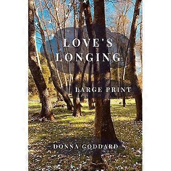 Love's Longing Large Print - Donna Goddard - Paperback - en Book
