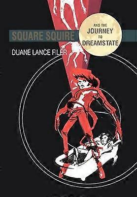Square Squire and the Journey to Dreamstate