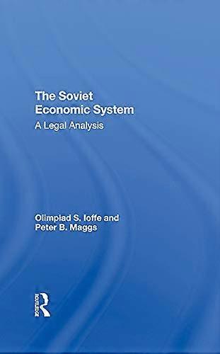 The Soviet Economic System: A Legal Analysis