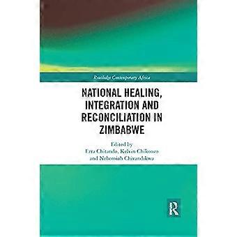 National Healing Integration and Reconciliation in Zimbabwe