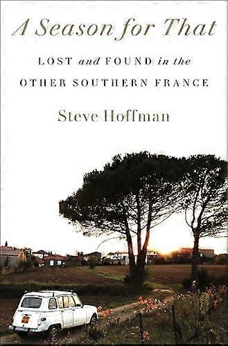 A Season For That by Steve Hoffman Paperback