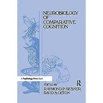 Neurobiologie de la cognition comparée (série Comparative Cognition and Neuroscience)