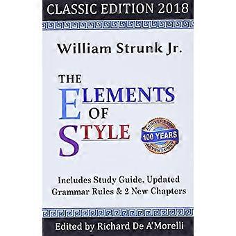 Die Elemente des Stils: - Klassische Ausgabe (2018)