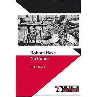 I robot non hanno ossa