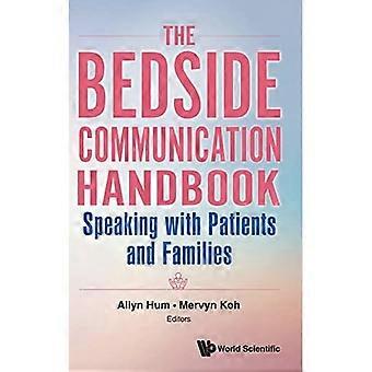 Handbuch für die Kommunikation am Krankenbett, Das: Mit Patienten und Angehörigen sprechen
