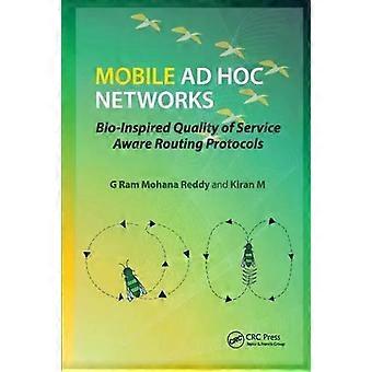 Mobile Ad Hoc Networks Bio-inspired Quality Of Service Aware Routing Protocols - G Ram Mohana Reddy