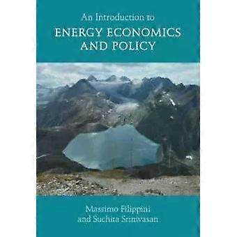 An Introduction To Energy Economics And Policy - Massimo Filippini