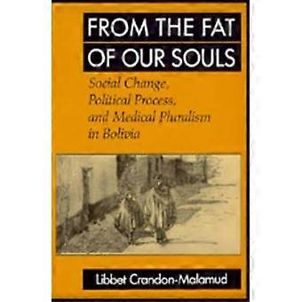From the Fat of Our Souls