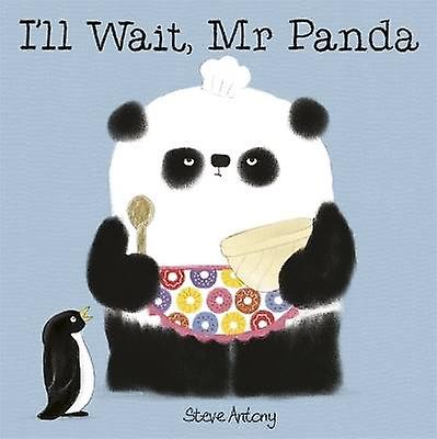 I'll Wait Mr Panda