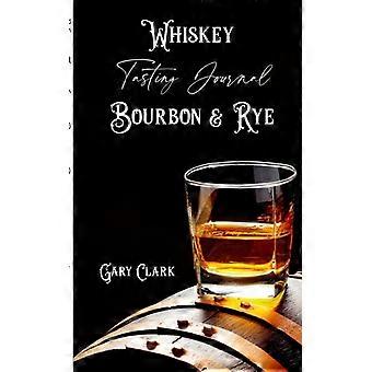 Tidskrift för whiskyprovning Bourbon och råg
