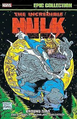 Incredible Hulk Epic Collection: Ground Zero