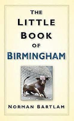 The Little Book of Birmingham