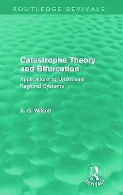 Catastrophe Theory and Bifurcation (Routledge Revivals)