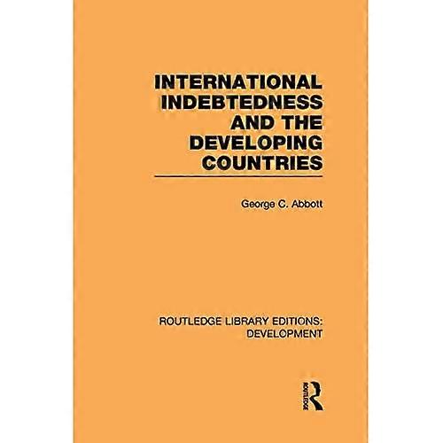 International Indebtedness and the Developing Countries
