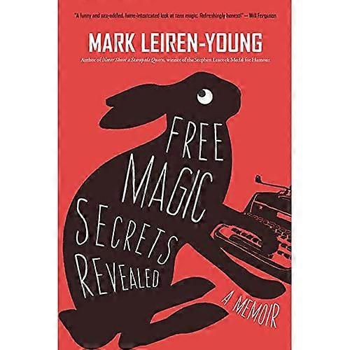 Free Magic Secrets Revealed: a Memoir