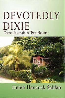 Devotedly Dixie Travel Journals of Two Helens