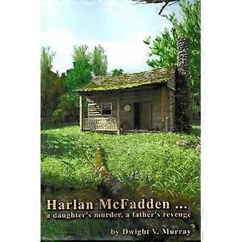 Harlan McFadden...