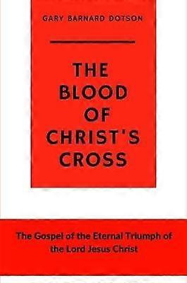 The Blood of Christ's Cross