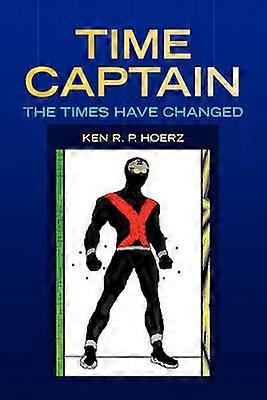 Time Captain The Times Have Changed