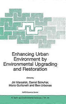 Enhancing Urban Environment by Environmental Upgrading and Restoration
