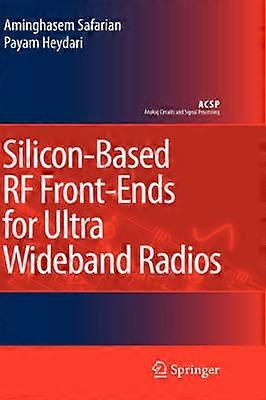 Silicon-Based RF Front-Ends for Ultra Wideband Radios