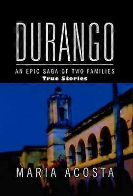 Durango: epicka saga o dwóch rodzinach
