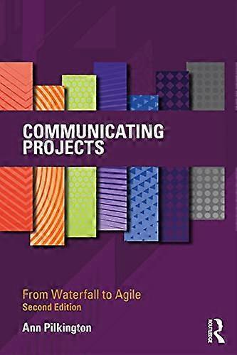 Communicating Projects: From Waterfall to Agile