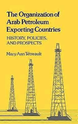 The Organization of Arab Petroleum Exporting Countries