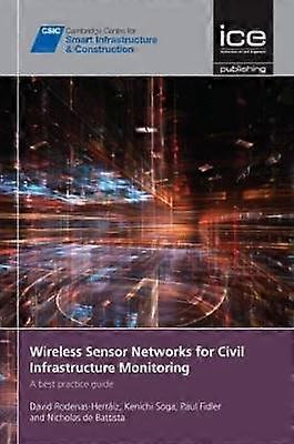Wireless Sensor Networks for Civil Infrastructure Monitoring