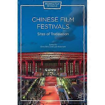 Chinese Film Festivals Sites Of Translation - Springer Nature B.V - Hardcover - en Book