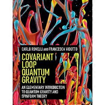 Gravidade Quântica de Loop Covariante - Carlo Rovelli