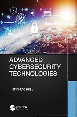 Advanced Cybersecurity Technologies