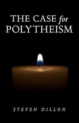 Case for Polytheism The