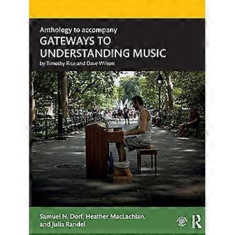 Anthologie om GATEWAYS TO UNDERSTANDING MUSIC te begeleiden