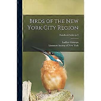 Vögel der Region New York City; Handbuchreihe Nr. 9