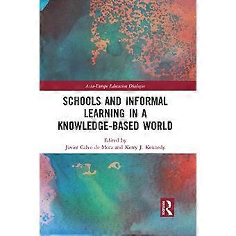 Schule und informelles Lernen in einer wissensbasierten Welt (Asien-Europa-Bildungsdialog)