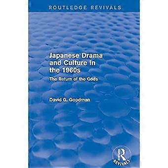 Drama y cultura japonesa en la década de 1960: El regreso de los dioses (Routledge Revivals)
