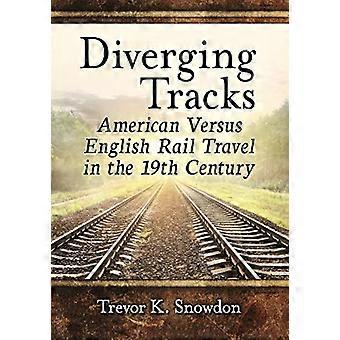 Uiteenlopende Tracks: Amerikaans Versus Brits treinreizen in de 19e eeuw