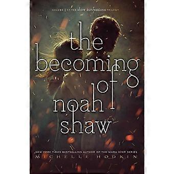 Blir av Noah Shaw (Shaw Confessions)