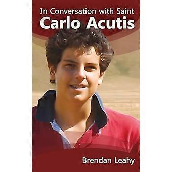 Keskustelussa Saint Carlo Acutiksen kanssa