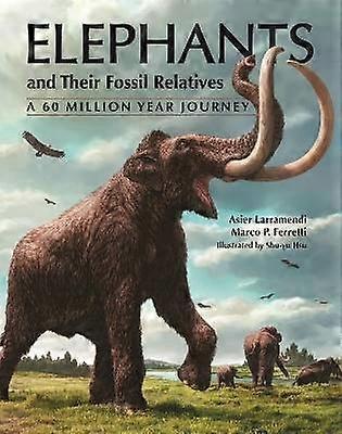 Elephants and Their Fossil Relatives